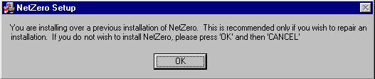 If you are sure you want to overwrite your version of NetZero on your hard drive, click OK, then Install.